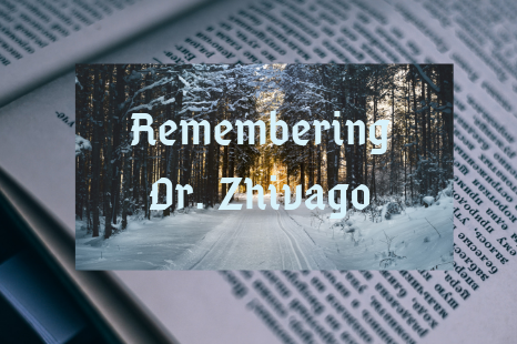Remembering Dr. Zhivago (1)